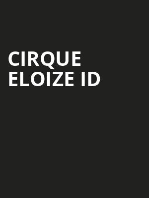 Cirque Eloize iD at Peacock Theatre